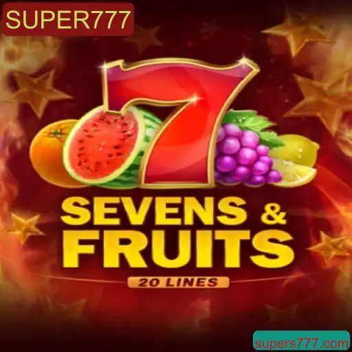 SevensFruits20: Descubra o Novo Mundo dos Jogos com SUPER777